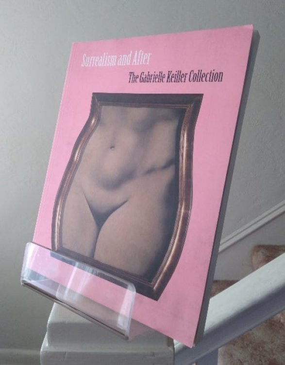 Surrealism and After: The Gabrielle Keiller Collection