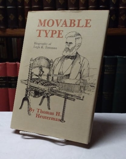 Movable Type: Biography of Legh R. Freeman