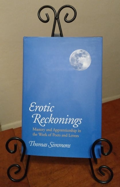 Erotic Reckonings: Mastery and Apprenticehip in the Work of Poets and Lovers