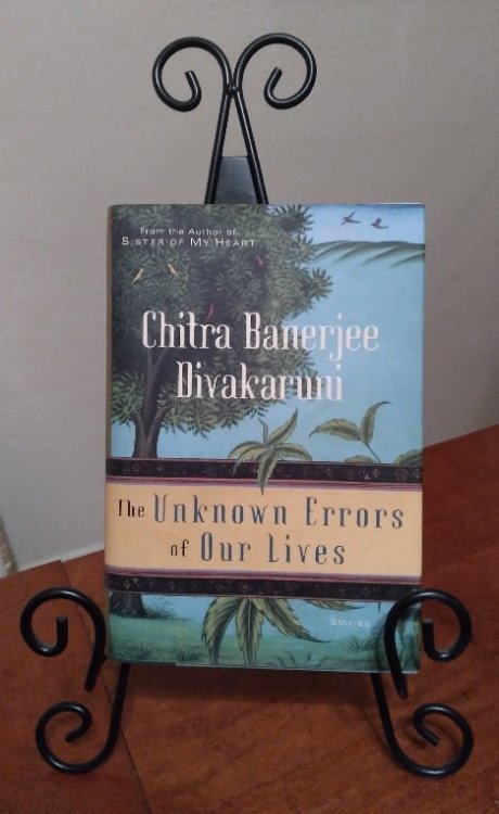 The Unknown Errors of Our Lives: stories by Chitra Banerjee Divakaruni