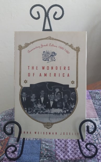 The Wonders of America: Reinventing Jewish Culture 1880-1950