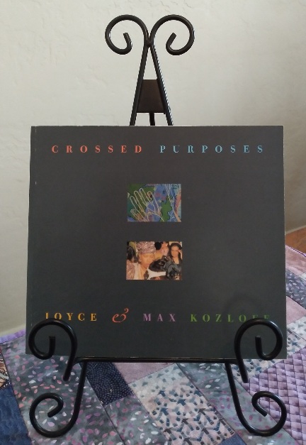 Crossed Purposes: Joyce & Max Kozloff