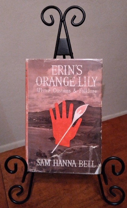 Erin's Orange Lily: Ulster Customs and Folklore