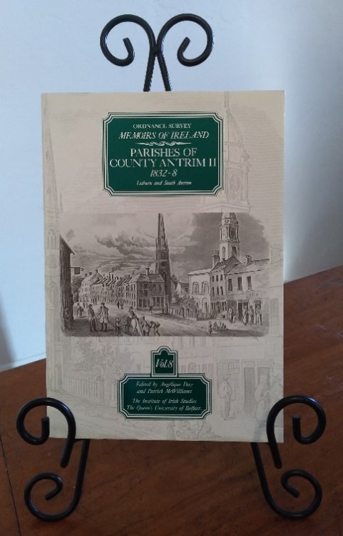 Ordnance Survey Memoirs of Ireland. Volume Eight. Parishes of County Antrim (ii) 1832-8, Lisburn and South Antrim