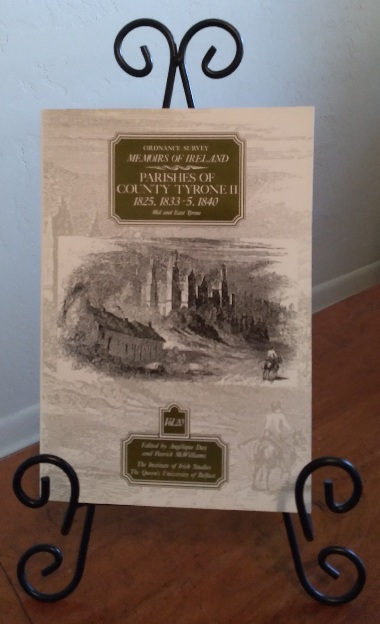 Ordnance Survey Memoirs of Ireland. Volume Twenty, Parishes of County Tyrone II, 1825, 1833-5, 1840 Mid and East Tyrone