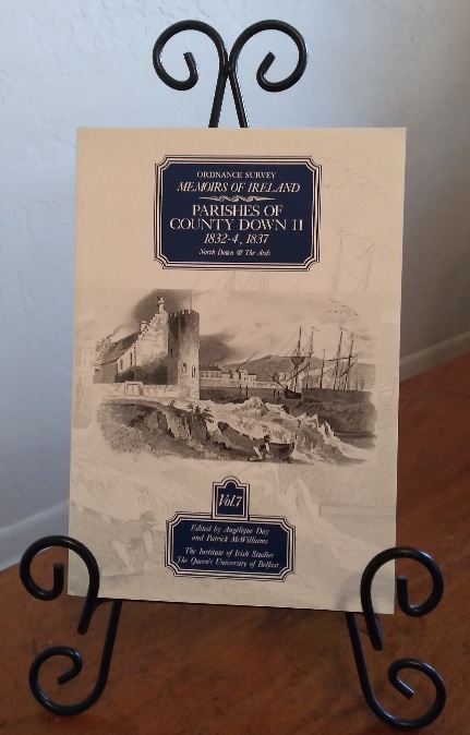 Ordnance Survey Memoirs of Ireland. Volume Seven, Parishes of County Down II 1832-4, 1837 North Down and The Ards