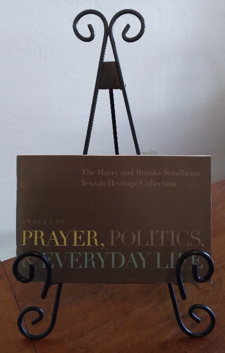 Images of Prayer, Politics, and Everyday Life: the Harry and Branka Sondheim Jewish Heritage Collection