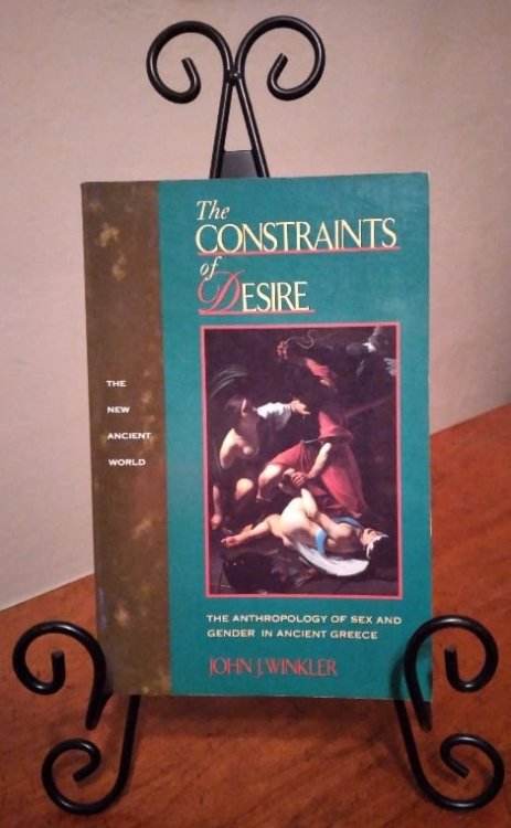 The Constraints of Desire: the anthropology of sex and gender in Ancient Greece
