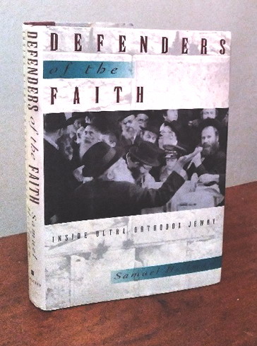 Defenders of the Faith; Inside Ultra-Orthodox Jewry