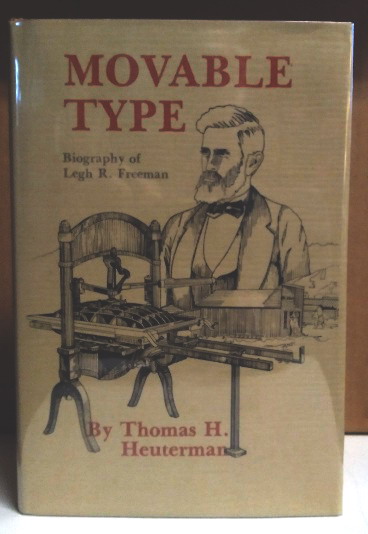 Movable Type: Biography of Legh R. Freeman