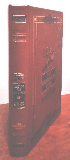 Blacker's Art of Fly Making, &c, comprising angling & dyeing of colours with engravings of salmon & trout flies shewing the process of the gentle craft as taught in the pages