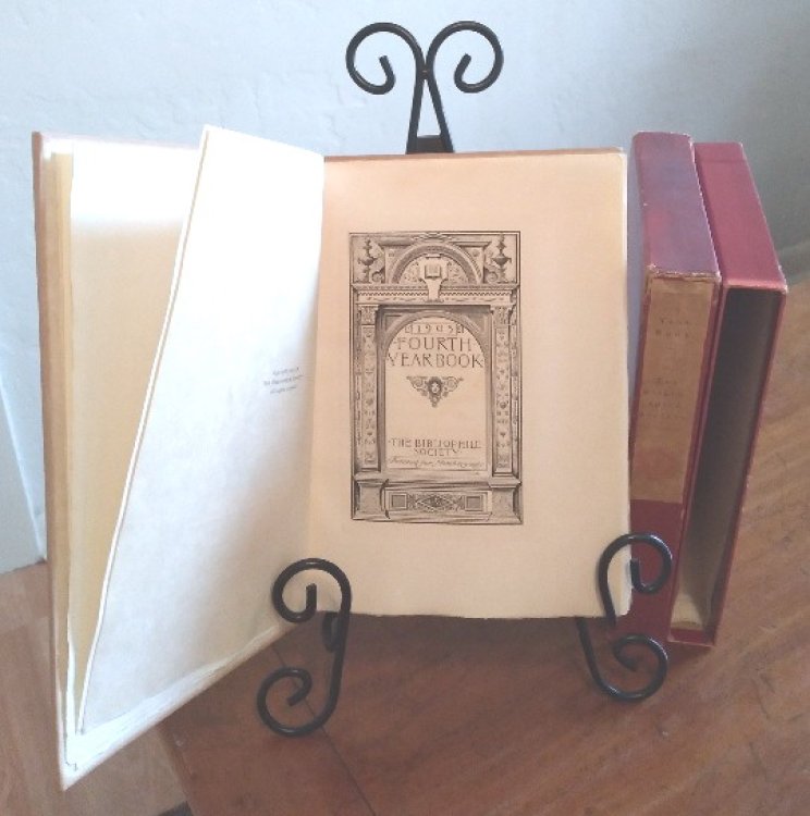 Fourth Year Book: 1905: The Bibliophile Society