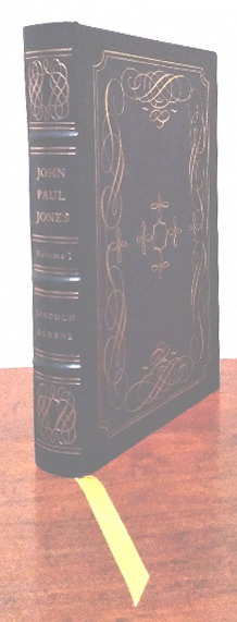 John Paul Jones: Fighter For Freedom and Glory, Volume I