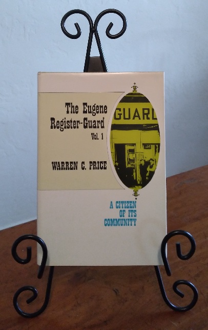 The Eugene Register-Guard; A Citizen of Its Community Volume I