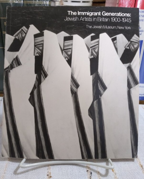 The Immigrant Generations: Jewish Artists in Britain 1900-1945