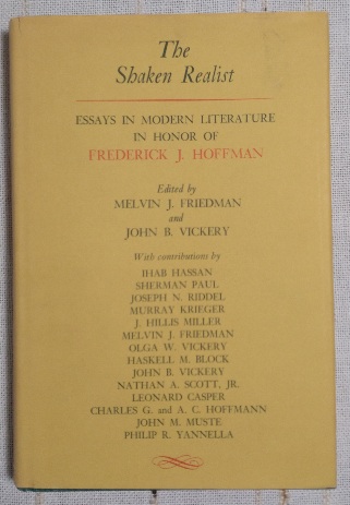Shaken Realist: Essays in Modern Literature in Honor of Frederick J. Hoffman