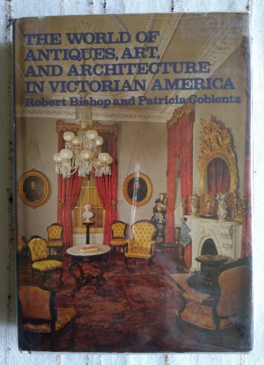 The World of Antiques, Art, and Architecture in Victorian America