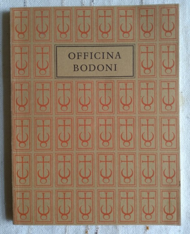 The Officina Bodoni, Montagnola, Verona: Books Printed By Giovanni Mardersteig on the Hand Press, 1923-1977