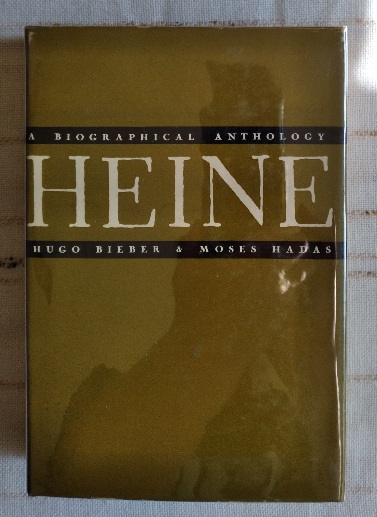 Heinrich Heine: a biographical anthology