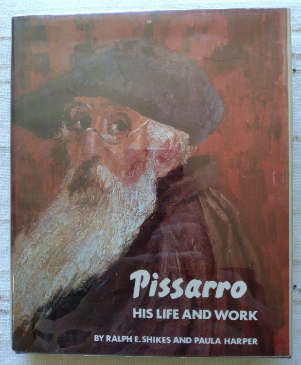 Pissarro: His Life and Work