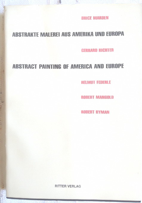 Abstrakte Malerei aus Amerika und Europa - Abstract Painting of America and Europe