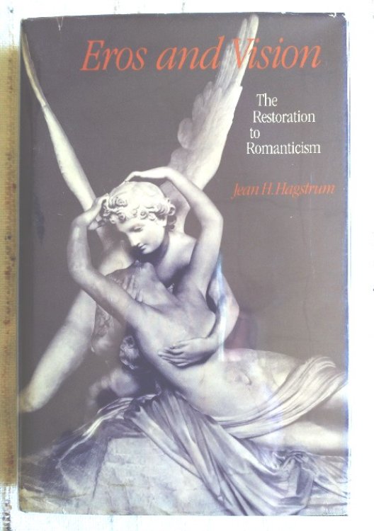 Eros and Vision: The Restoration to Romanticism