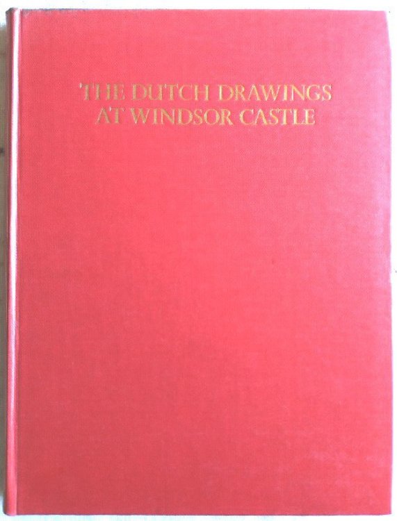 The Dutch Drawings At Windsor Castle