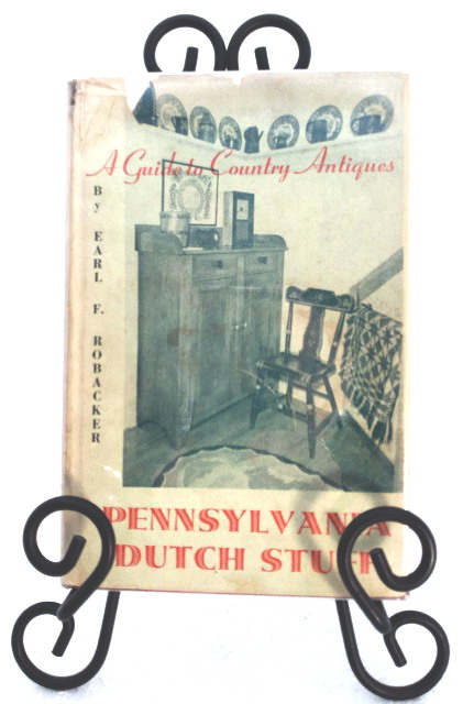 Pennsylvania Dutch Stuff: a guide to country antiques