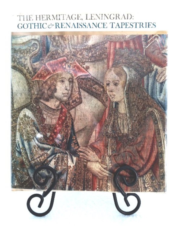 The Hermitage, Leningrad: Gothic & Renaissance Tapestries