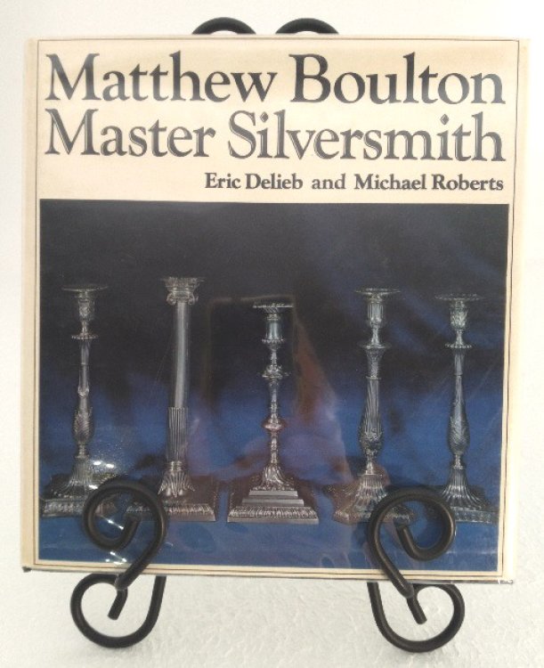 Matthew Boulton: Master Silversmith 1760-1790