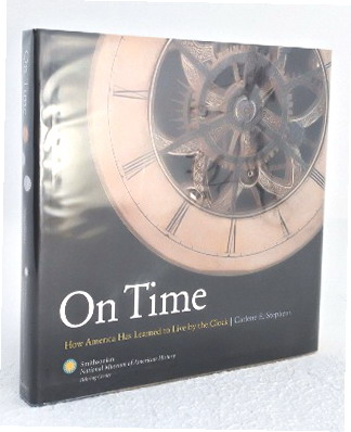On Time: How America Has Learned to Live by the Clock