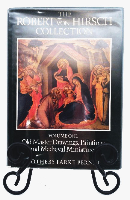 The Robert von Hirsch Collection, Volume One: Old Master Drawings, Paintings and Medieval Miniatures