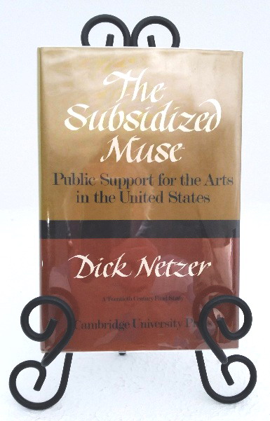 The Subsidized Muse: Public Support for the Arts in the United States