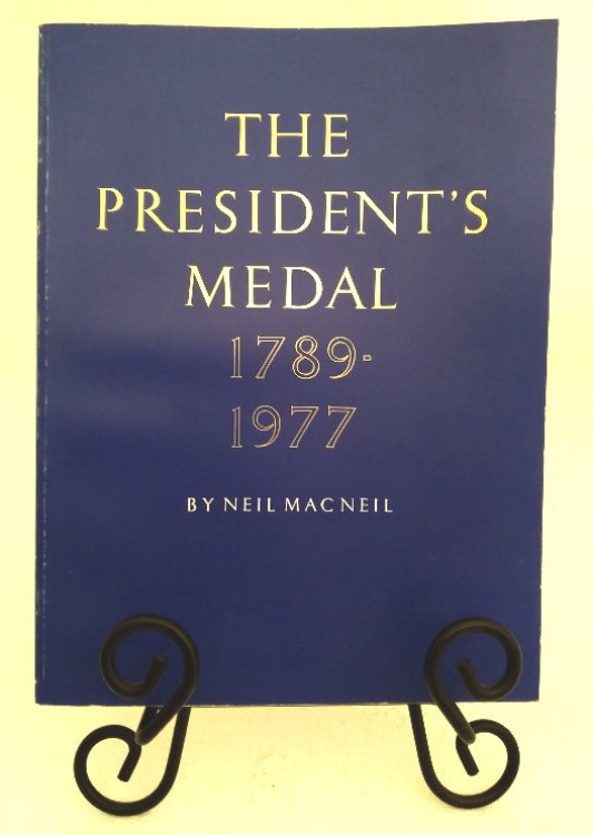 The President's Medal, 1789-1977