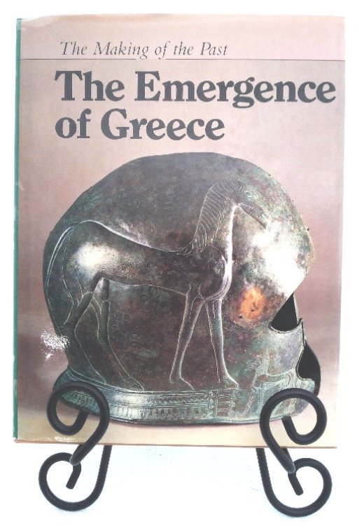 The Emergence of Greece: The Making of the Past