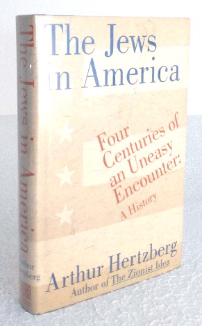 The Jews in America: Four Centuries of an Uneasy Encounter, A History