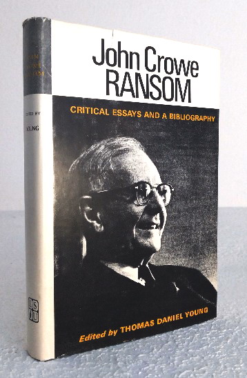 John Crowe Ransom; Critical Essays and a Bibliography
