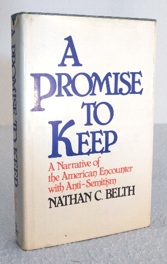 A promise to keep: A narrative of the American encounter with anti-Semitism