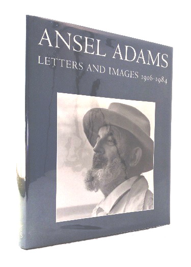 Ansel Adams: Letters and Images 1916-1984