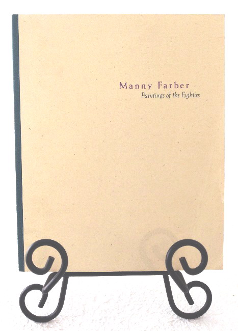 Manny Farber: Paintings of the Eighties