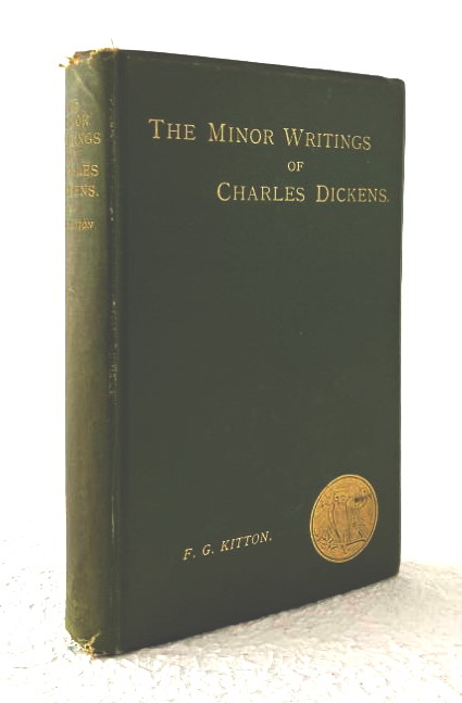 The Minor Writings of Charles Dickens: a bibliography and sketch