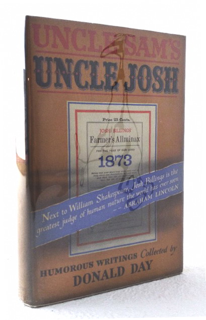 Uncle Sam's Uncle Josh: Jr Josh Billings on Practically Everything distilled from Josh's Rum-and-Tansy New England Wit