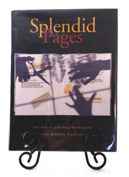 Splendid Pages: the Molly and Walter Bareiss Collection of Modern Illustrated Books