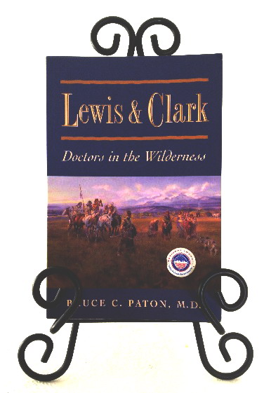 Lewis & Clark: doctors in the wilderness