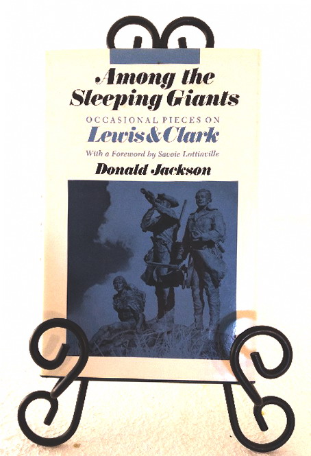 Among the Sleeping Giants: occasional pieces of Lewis & Clark