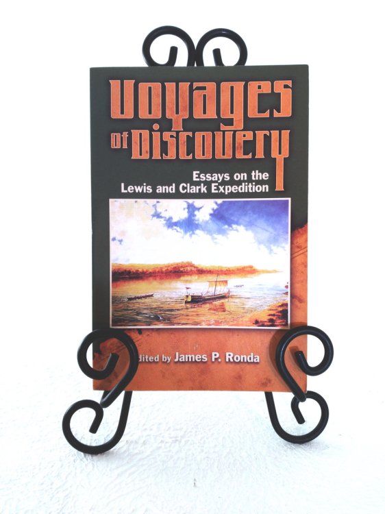 Voyages of Discovery: essays on the Lewis and Clark Expedition