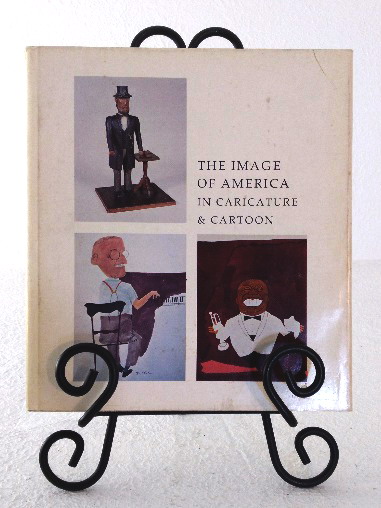 The Image of America in Caricature & Cartoon