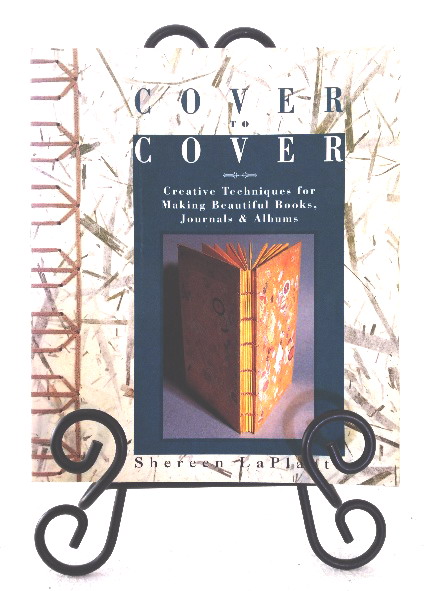 Cover to Cover: creative techniques for making beautiful books, journals & albums