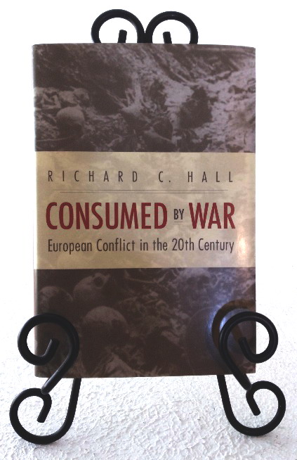 Consumed by War: European Conflict in the 20th Century