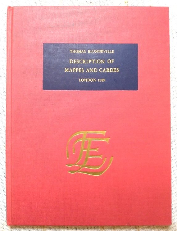 A Briefe Description of Universal Mappes and Cardes, and of Their Use: also the use of Pthomeley his Tables